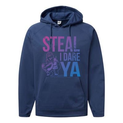 Steal I Dare Ya Funny Softball Catcher Team Sport Gift Performance Fleece Hoodie