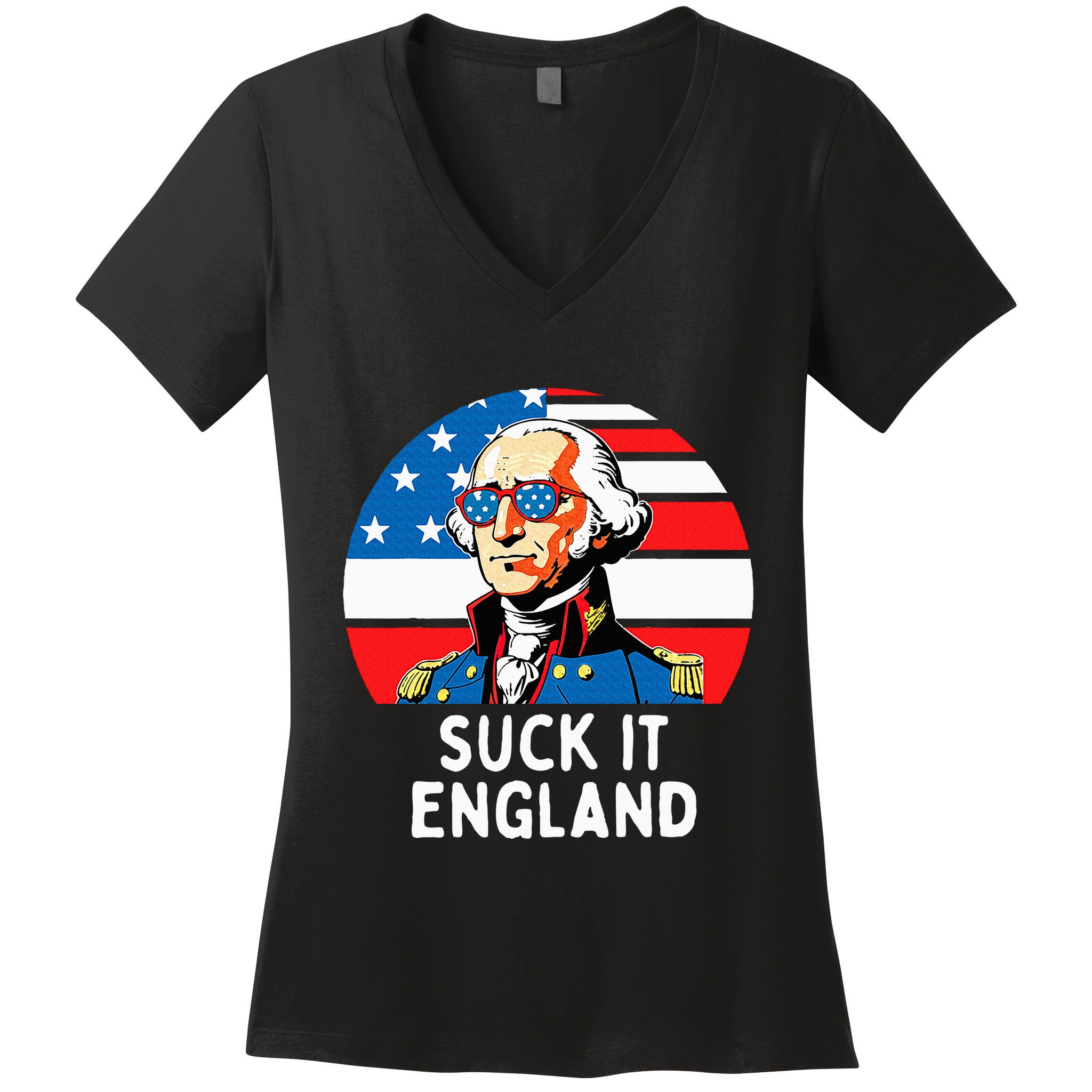 Suck It England Funny 4th Of July Usa George Washington Women's V-Neck T-Shirt