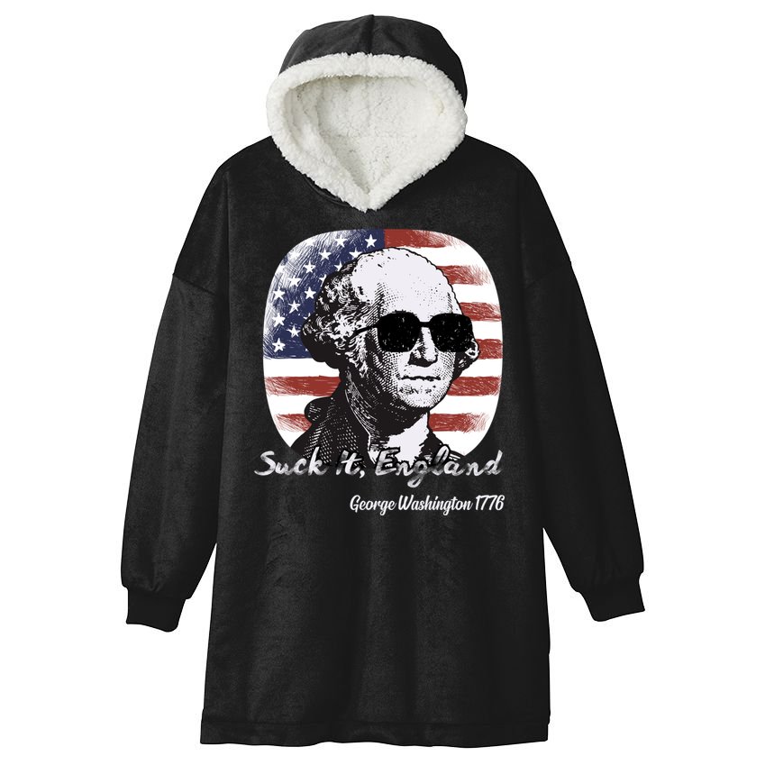 Suck It England Funny 4th Of July George Washington 1776 Hooded Wearable Blanket