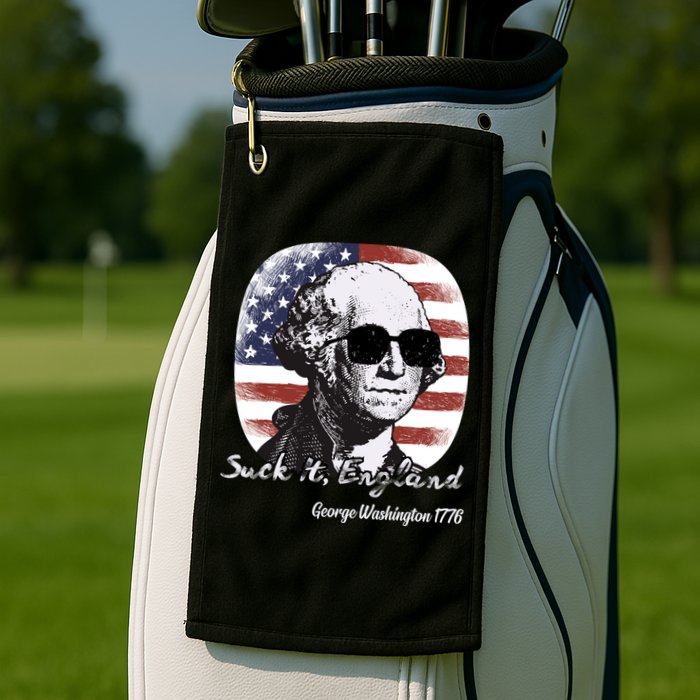 Suck It England Funny 4th Of July George Washington 1776 Golf Towel