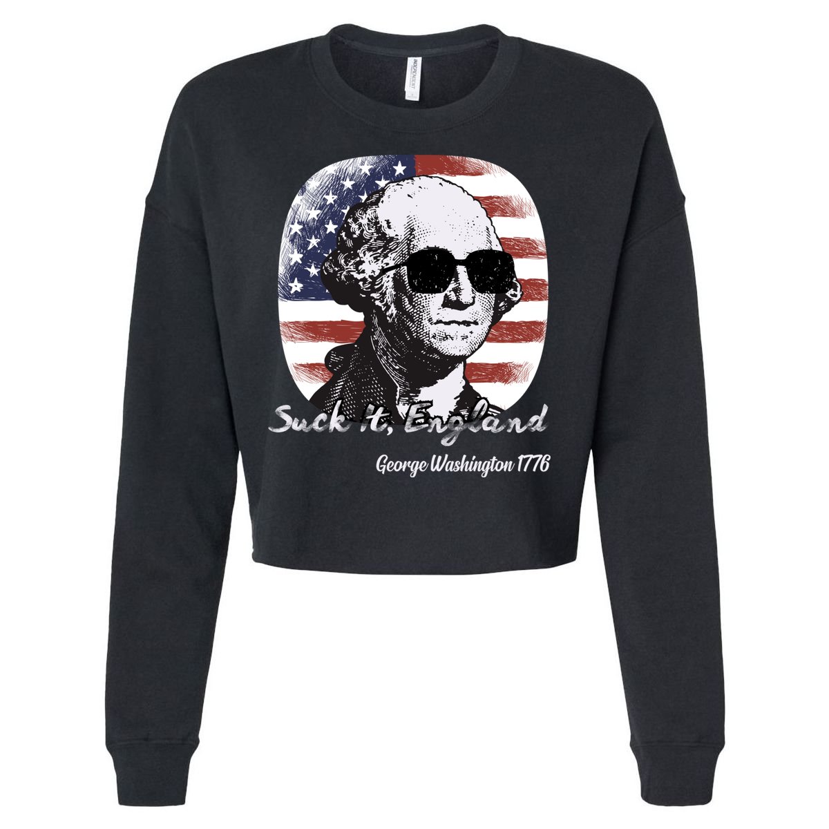Suck It England Funny 4th Of July George Washington 1776 Cropped Pullover Crew
