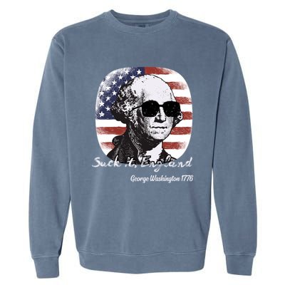 Suck It England Funny 4th Of July George Washington 1776 Garment-Dyed Sweatshirt