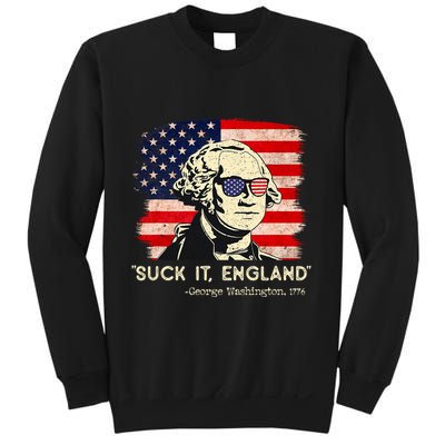 Suck It England Funny 4th Of July Funny George Washington Sweatshirt