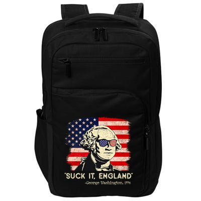 Suck It England Funny 4th Of July Funny George Washington Impact Tech Backpack