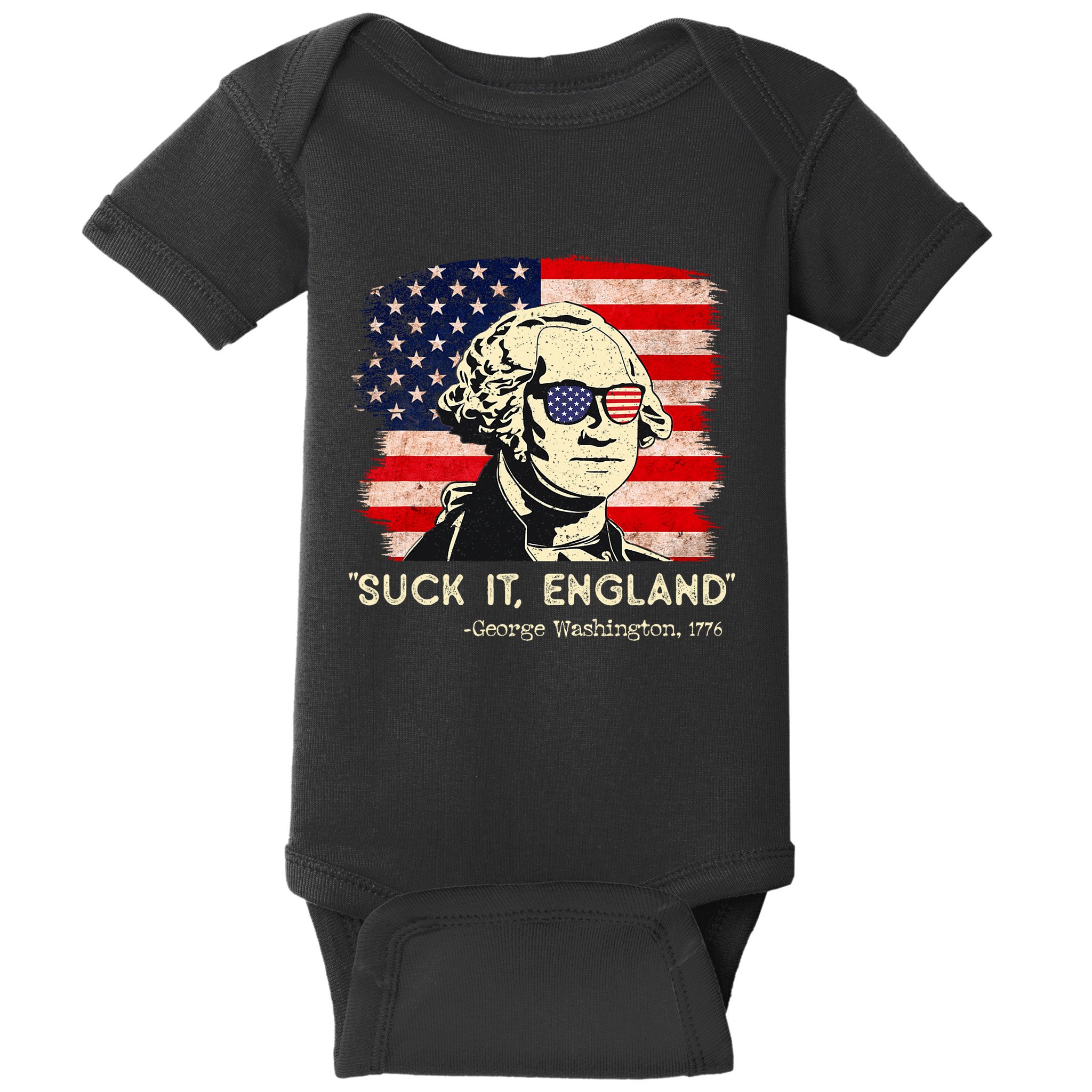 Suck It England Funny 4th Of July Funny George Washington Baby Bodysuit