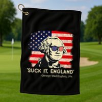 Suck It England Funny 4th Of July Funny George Washington Golf Towel