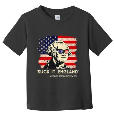 Suck It England Funny 4th Of July Funny George Washington Toddler T-Shirt