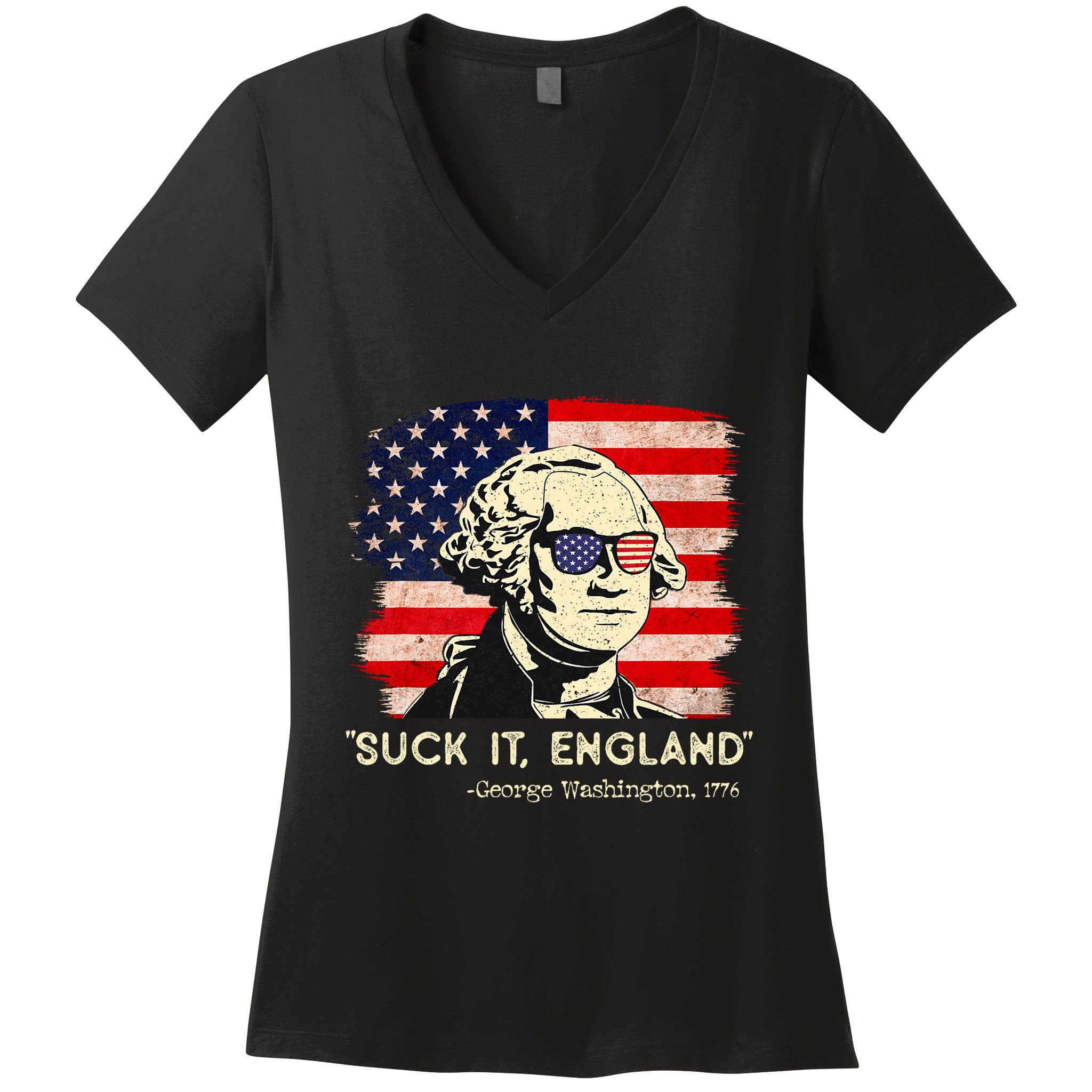Suck It England Funny 4th Of July Funny George Washington Women's V-Neck T-Shirt