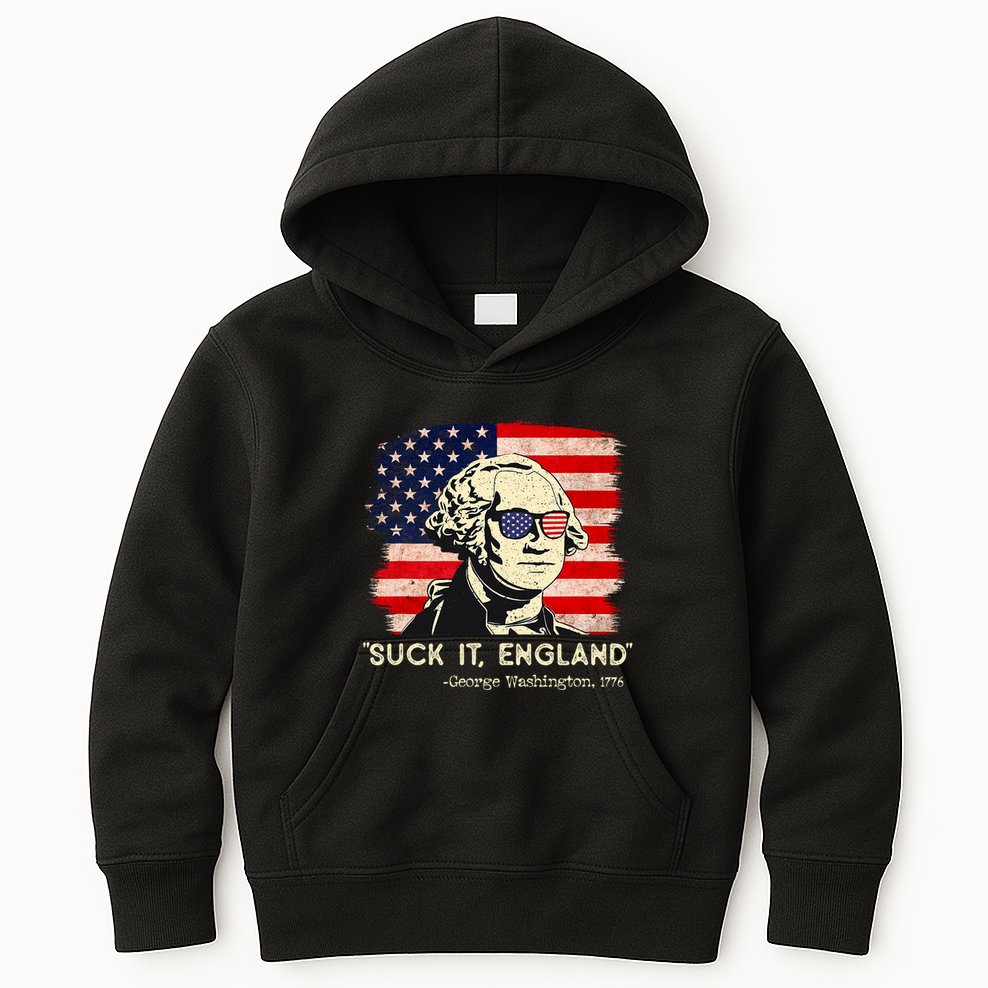 Suck It England Funny 4th Of July Funny George Washington Kids Hoodie