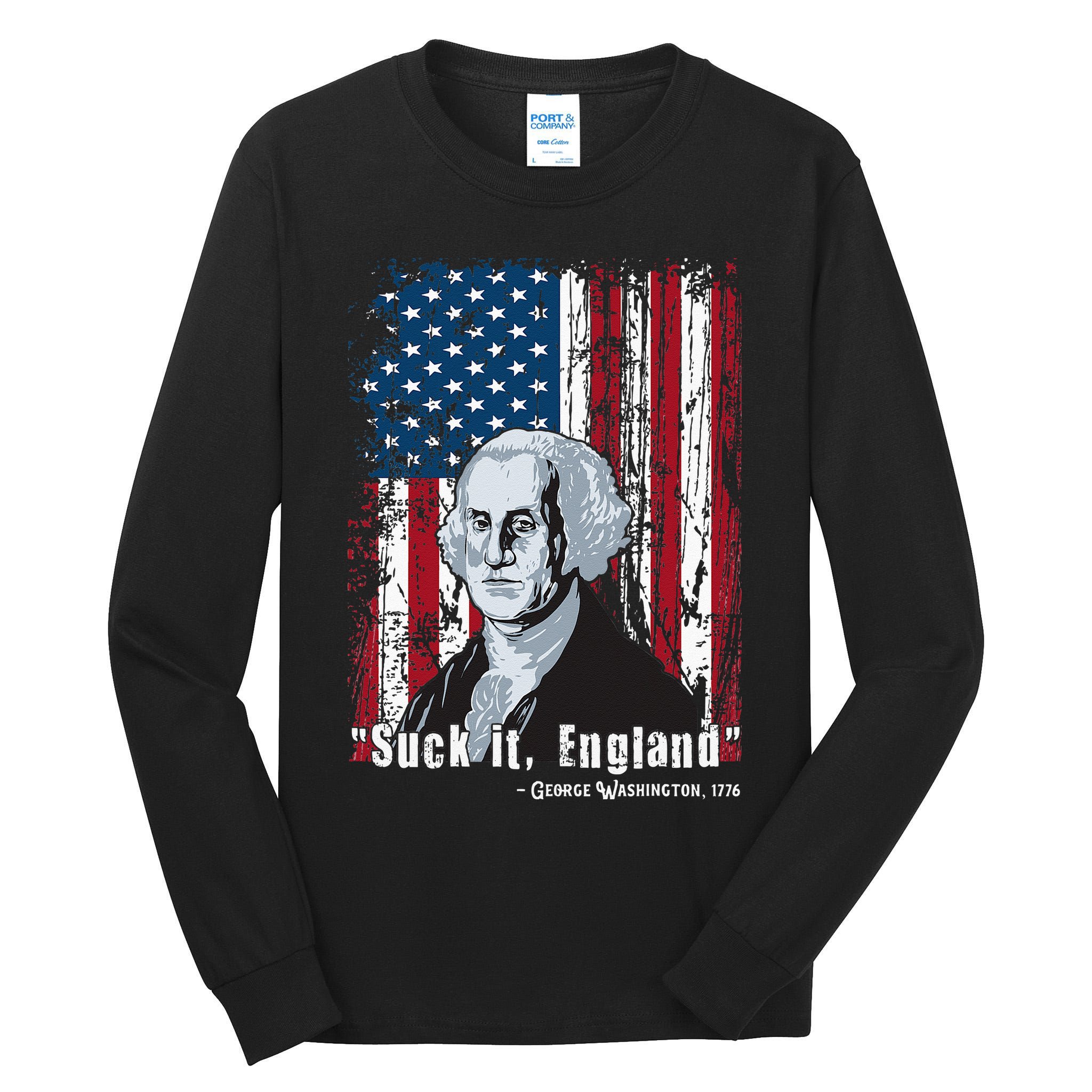 Suck It England Funny 4th Of July George Washington 1776 Tall Long Sleeve T-Shirt