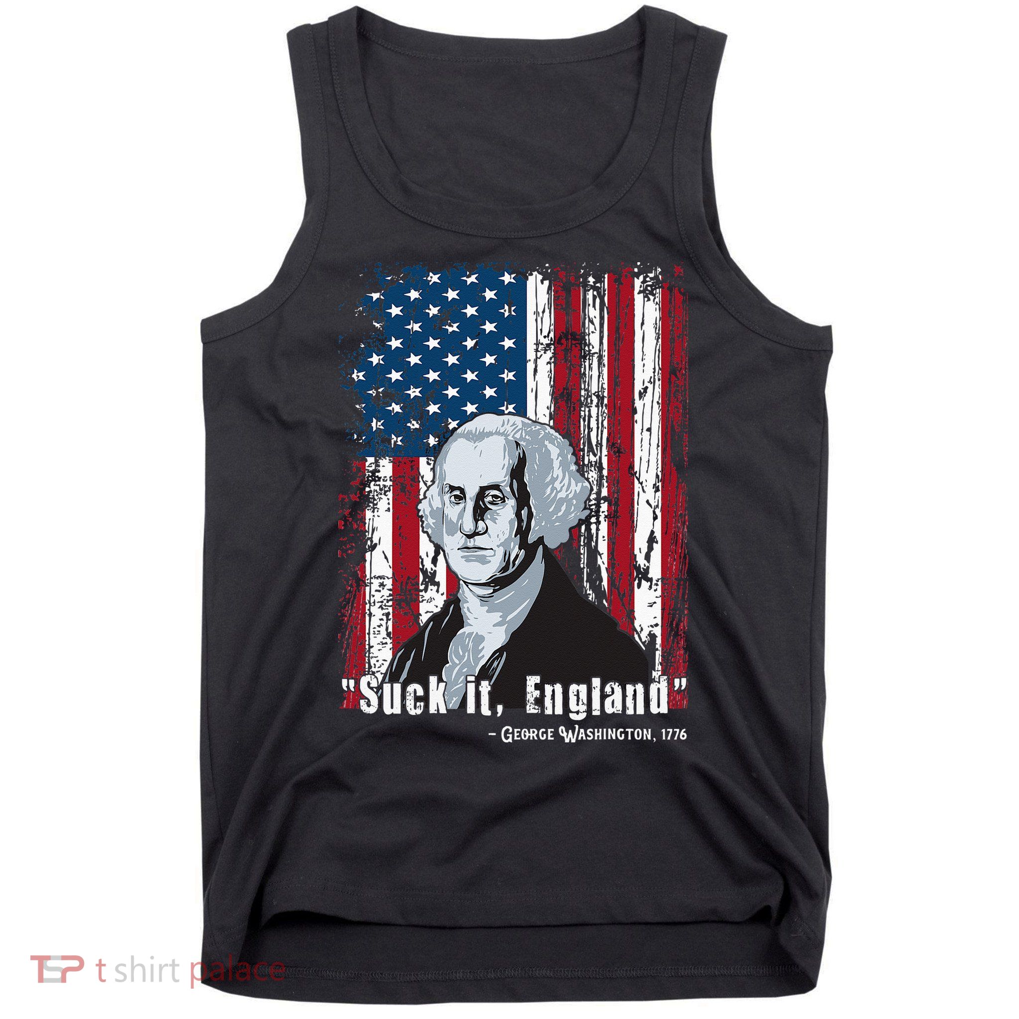 Suck It England Funny 4th Of July George Washington 1776 Tank Top