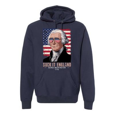 Suck It England 1776 George Washington Premium Hoodie