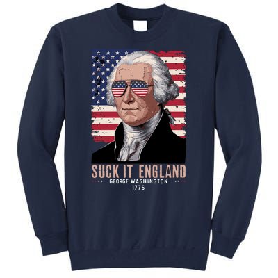 Suck It England 1776 George Washington Tall Sweatshirt