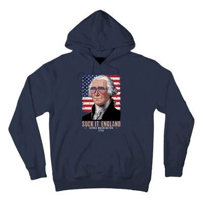 Suck It England 1776 George Washington Tall Hoodie