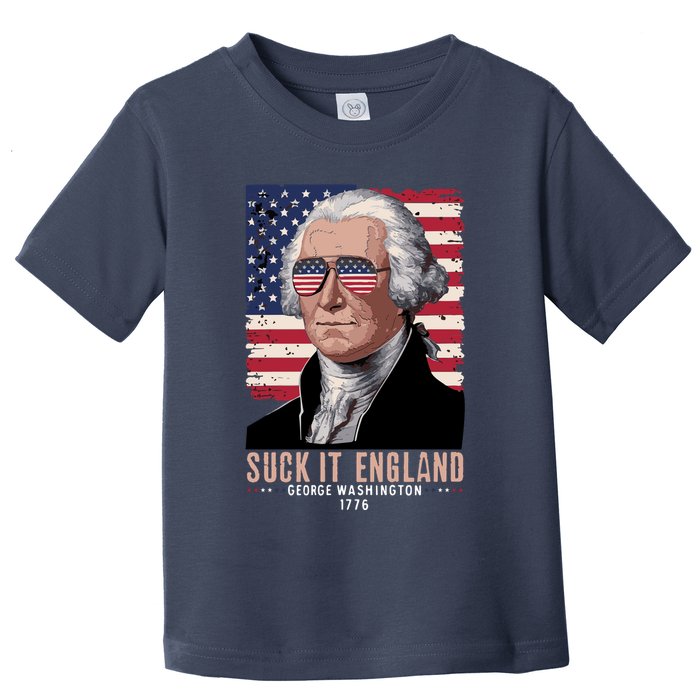 Suck It England 1776 George Washington Toddler T-Shirt
