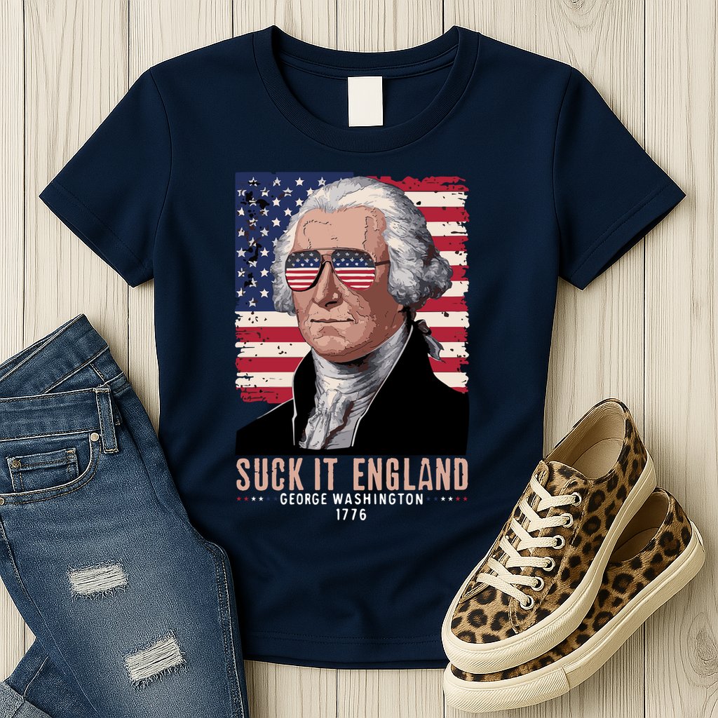 Suck It England 1776 George Washington Womens T-Shirt