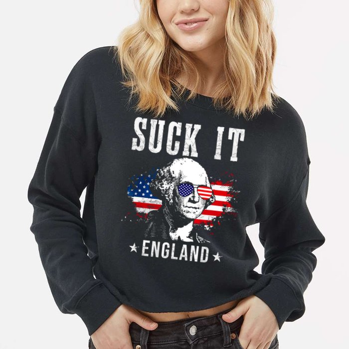 Suck It England Funny 4th Of July George Washington 1776 Cropped Pullover Crew