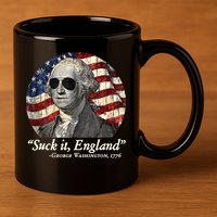 Suck It England Funny 4th Of July George Washington 1776 11oz C Handle Ceramic Mug