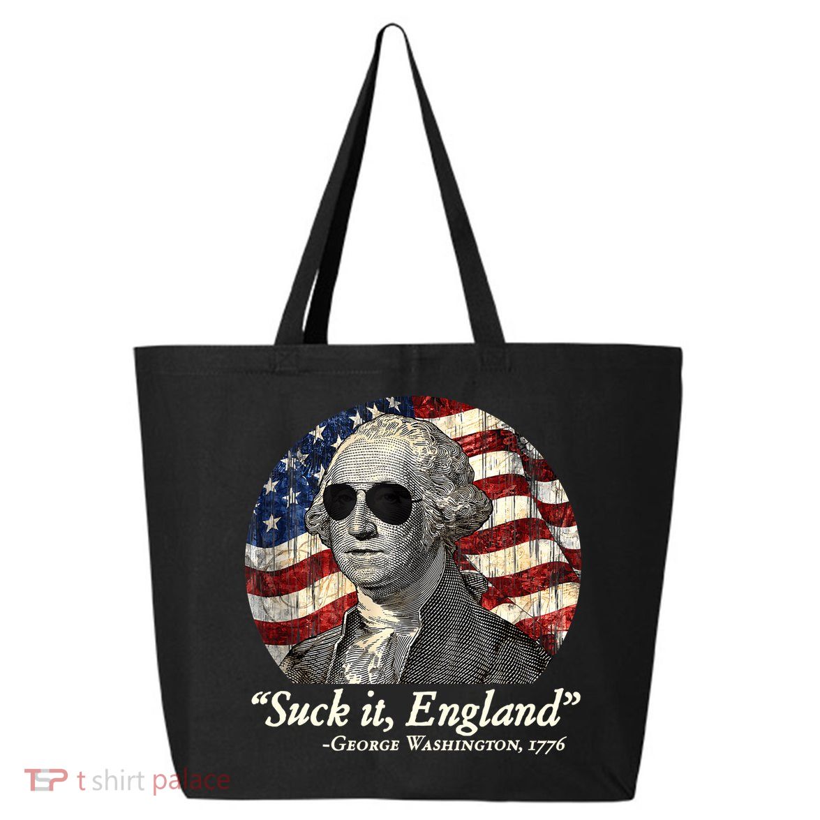 Suck It England Funny 4th Of July George Washington 1776 25L Jumbo Tote