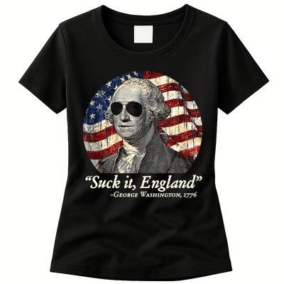 Suck It England Funny 4th Of July George Washington 1776 Womens T-Shirt