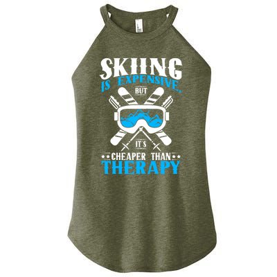 Skiing Is Expensive But Cheaper Than A Therapy Ski Lover Meaningful Gift Women's Perfect Tri Rocker Tank