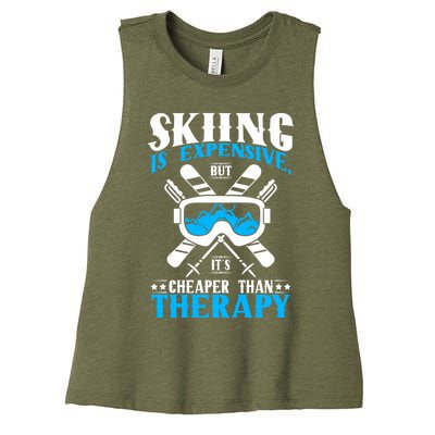 Skiing Is Expensive But Cheaper Than A Therapy Ski Lover Meaningful Gift Women's Racerback Cropped Tank