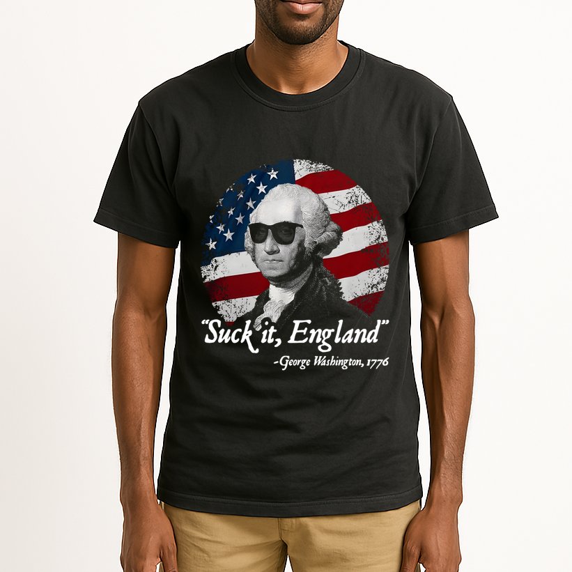 Suck It England Funny 4th Of July George Washington 1776 Tall T-Shirt