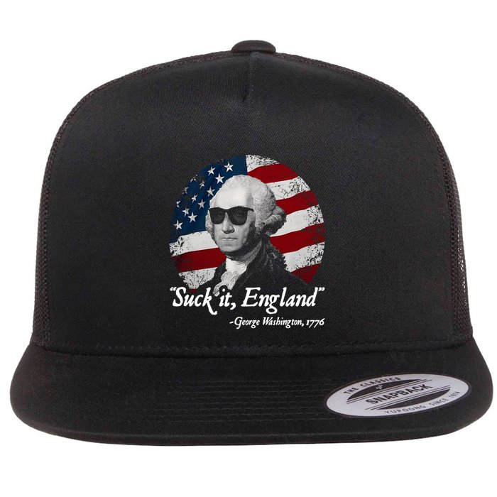 Suck It England Funny 4th Of July George Washington 1776 Flat Bill Trucker Hat