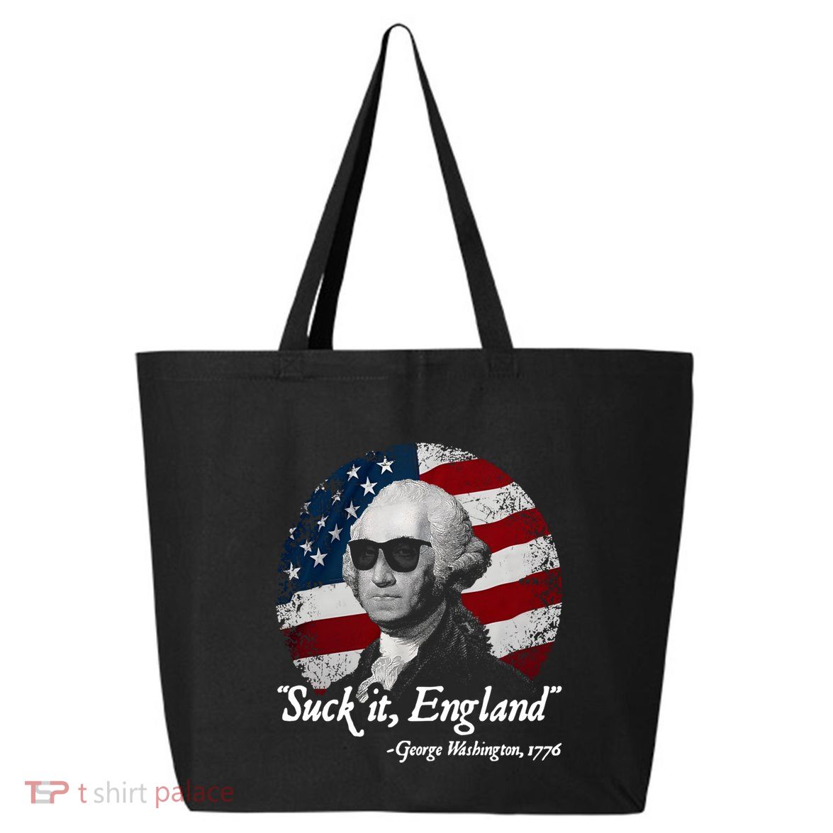 Suck It England Funny 4th Of July George Washington 1776 25L Jumbo Tote