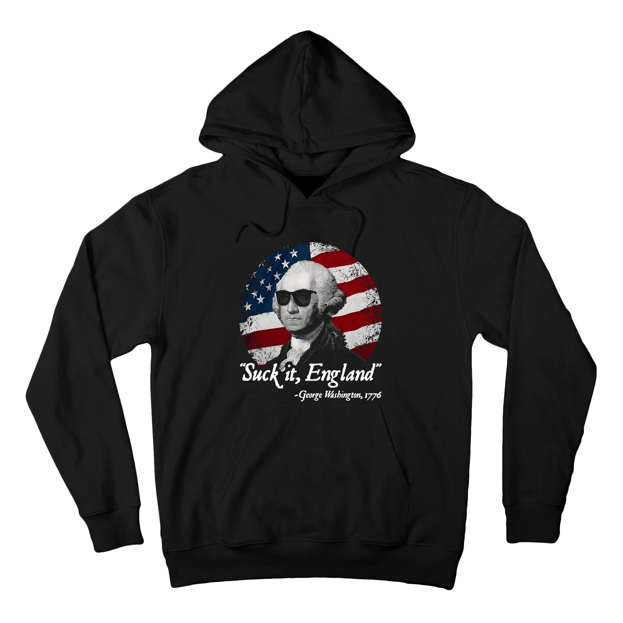 Suck It England Funny 4th Of July George Washington 1776 Tall Hoodie