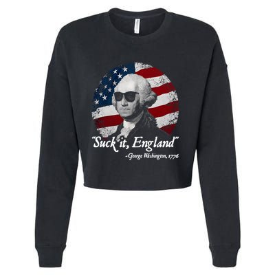 Suck It England Funny 4th Of July George Washington 1776 Cropped Pullover Crew