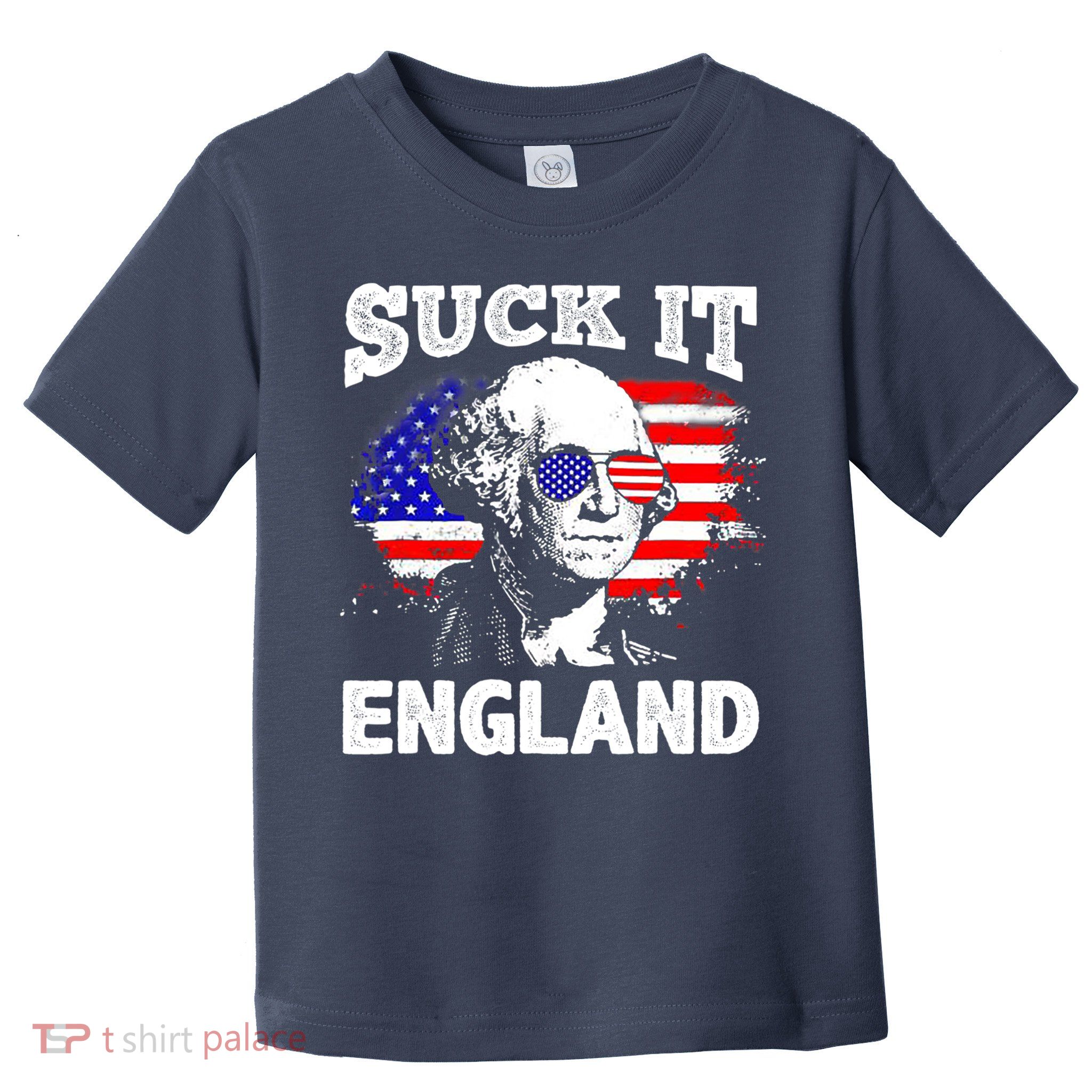 Suck It England Funny 4th Of July Flag Patriotic Toddler T-Shirt
