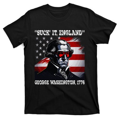 Suck It England 4th of July Funny George Washington 1776 T-Shirt