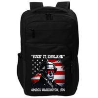 Suck It England 4th of July Funny George Washington 1776 Impact Tech Backpack