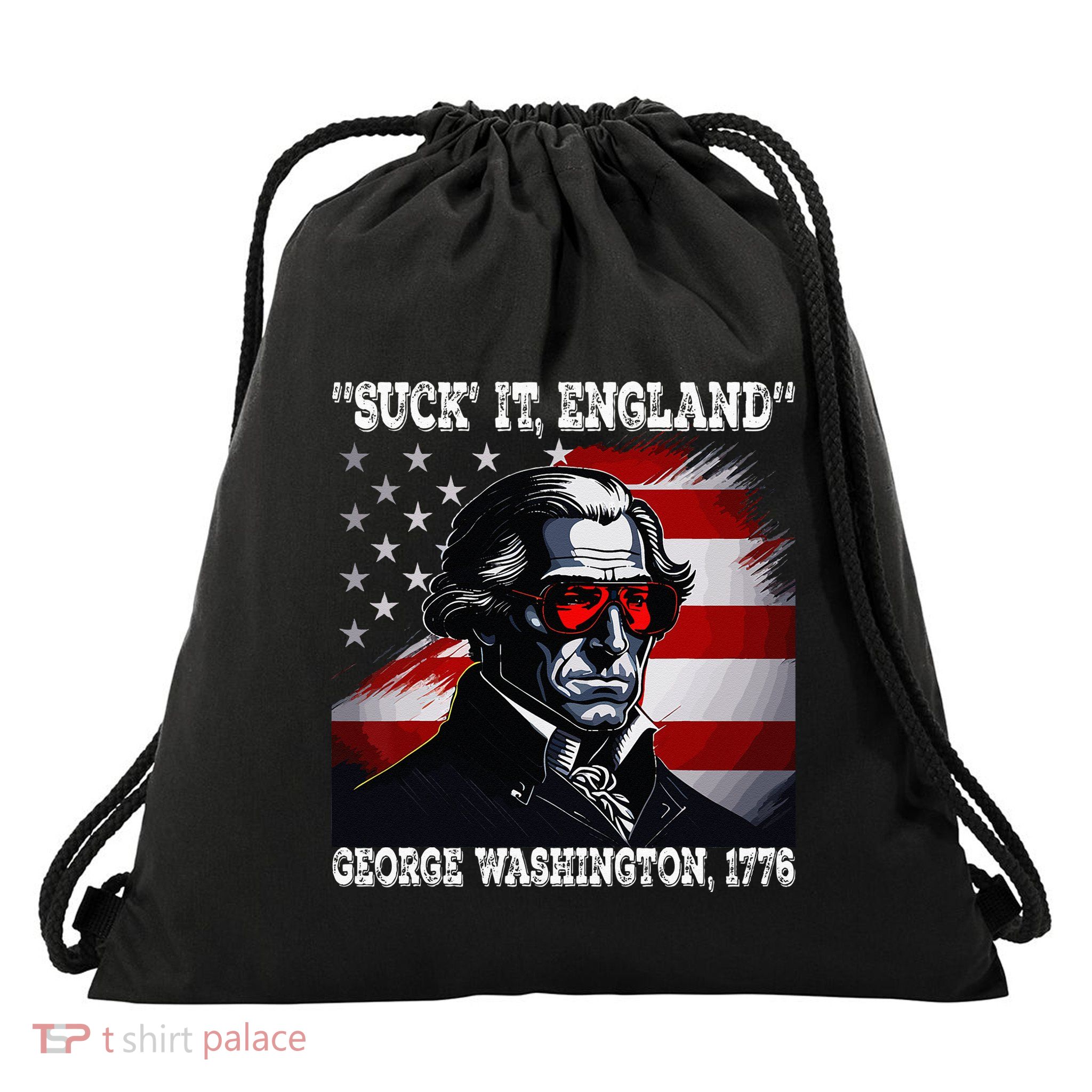Suck It England 4th of July Funny George Washington 1776 Drawstring Bag