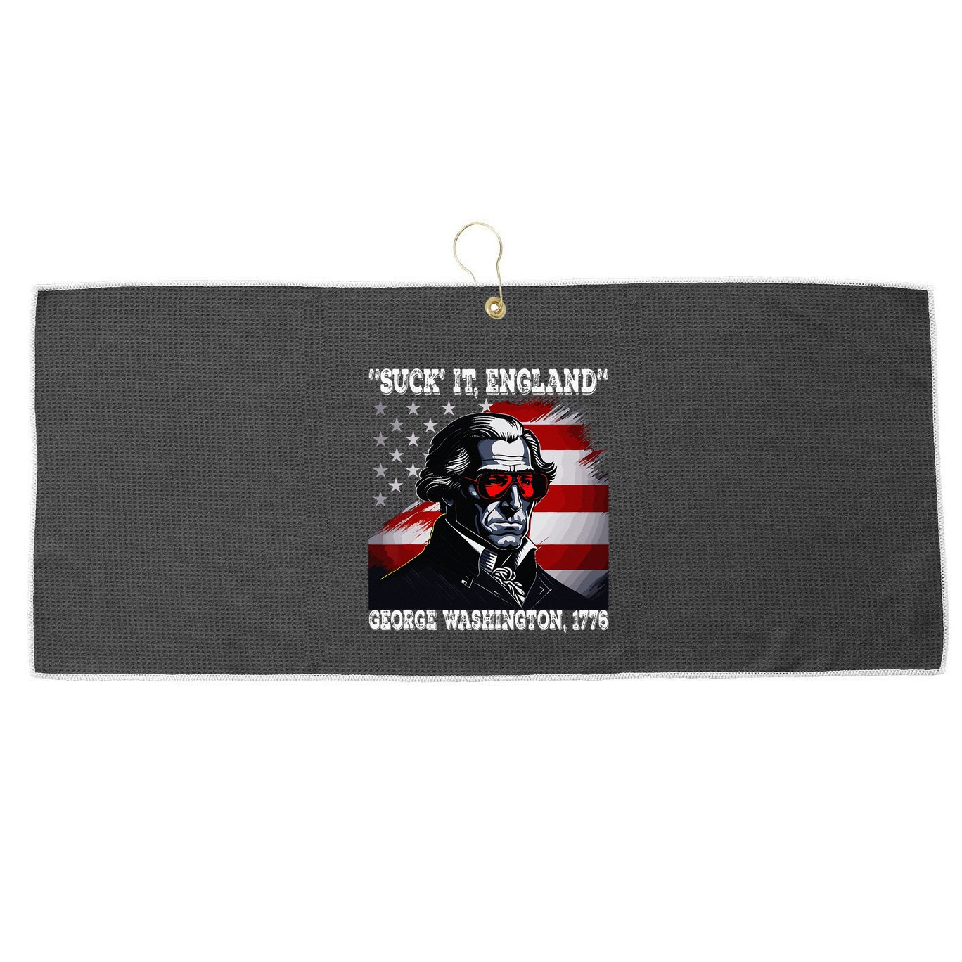Suck It England 4th of July Funny George Washington 1776 Large Microfiber Waffle Golf Towel
