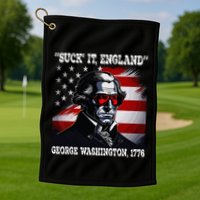 Suck It England 4th of July Funny George Washington 1776 Golf Towel