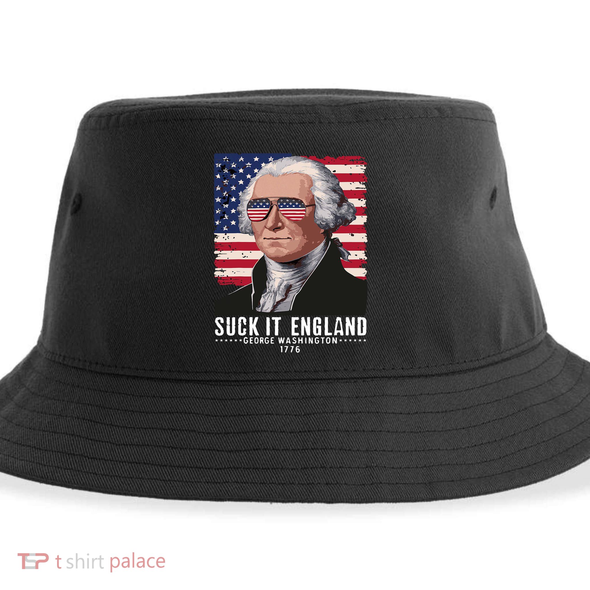 Suck It England Funny 4th Of July George Washington 1776 Sustainable Bucket Hat