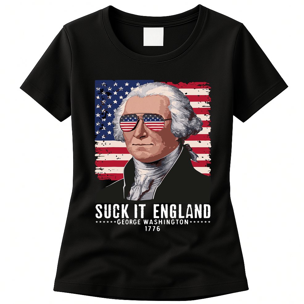 Suck It England Funny 4th Of July George Washington 1776 Womens T-Shirt