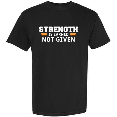 Strength Is Earned Not Given Billiards Pool Player Gift Garment-Dyed Heavyweight T-Shirt