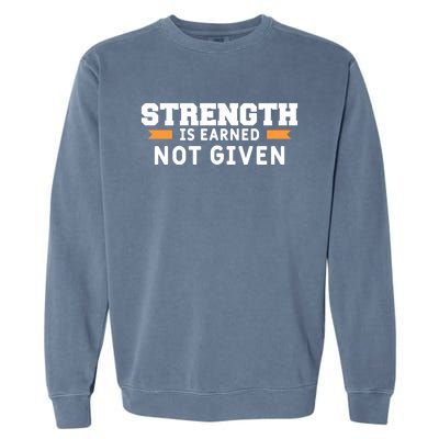 Strength Is Earned Not Given Billiards Pool Player Gift Garment-Dyed Sweatshirt