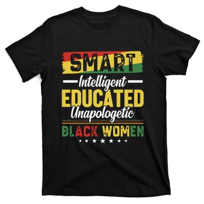 Smart Intelligent Educated Unapologetic Black Women T-Shirt