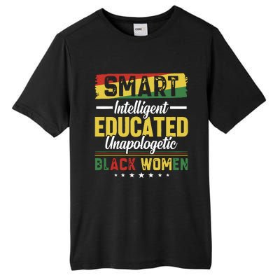 Smart Intelligent Educated Unapologetic Black Women Tall Fusion ChromaSoft Performance T-Shirt