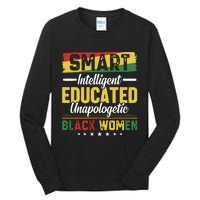 Smart Intelligent Educated Unapologetic Black Women Tall Long Sleeve T-Shirt