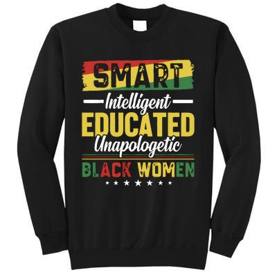 Smart Intelligent Educated Unapologetic Black Women Tall Sweatshirt