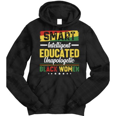 Smart Intelligent Educated Unapologetic Black Women Tie Dye Hoodie