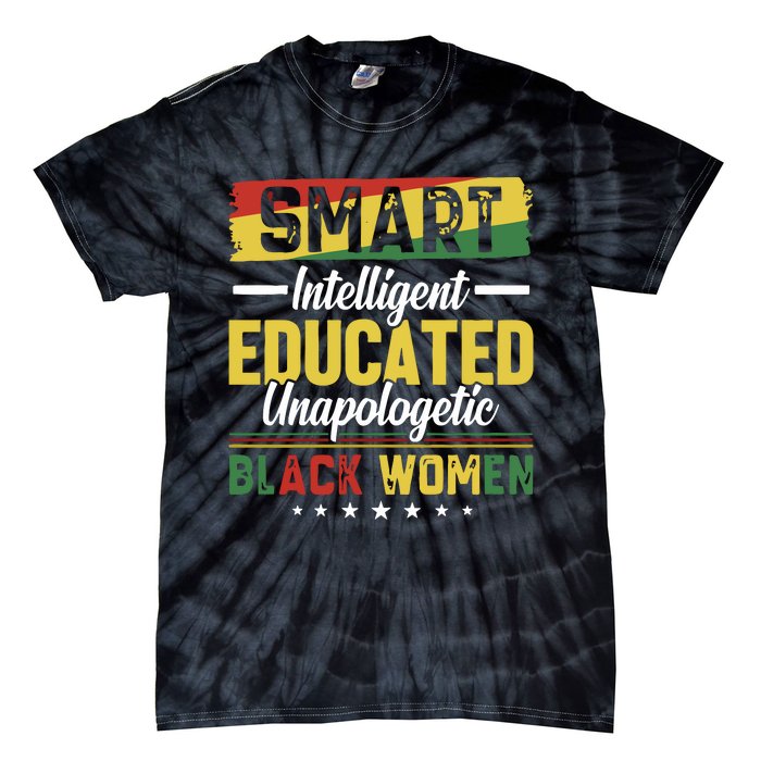 Smart Intelligent Educated Unapologetic Black Women Tie-Dye T-Shirt