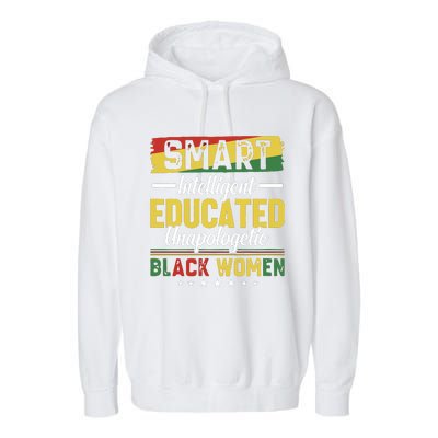 Smart Intelligent Educated Unapologetic Black Women Garment-Dyed Fleece Hoodie