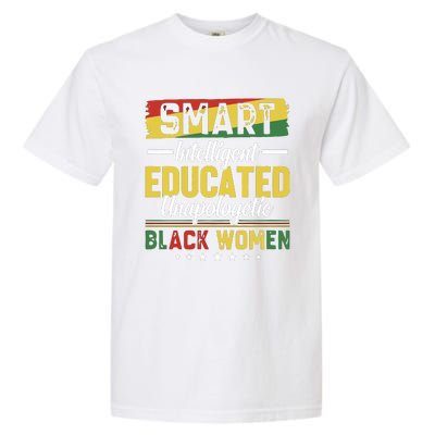 Smart Intelligent Educated Unapologetic Black Women Garment-Dyed Heavyweight T-Shirt