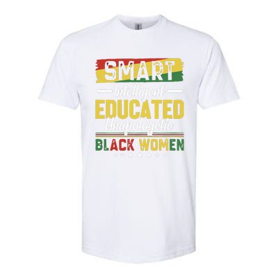 Smart Intelligent Educated Unapologetic Black Women Softstyle® CVC T-Shirt